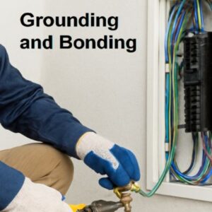 Grounding and Bonding